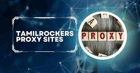 TamilRockers Proxy: Latest Unblock Sites List and Alternatives